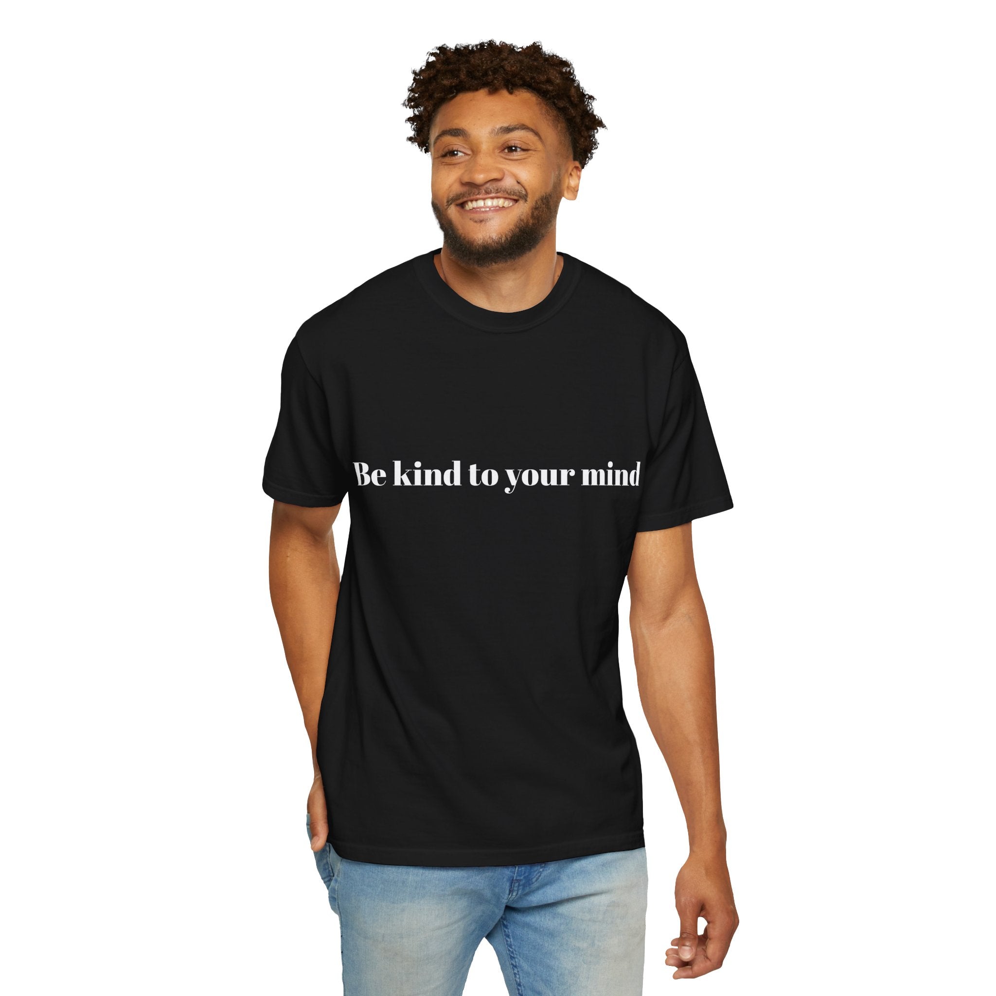 Be Kind To Your Mind T-Shirt — Mental Health Awareness Graphic Tee