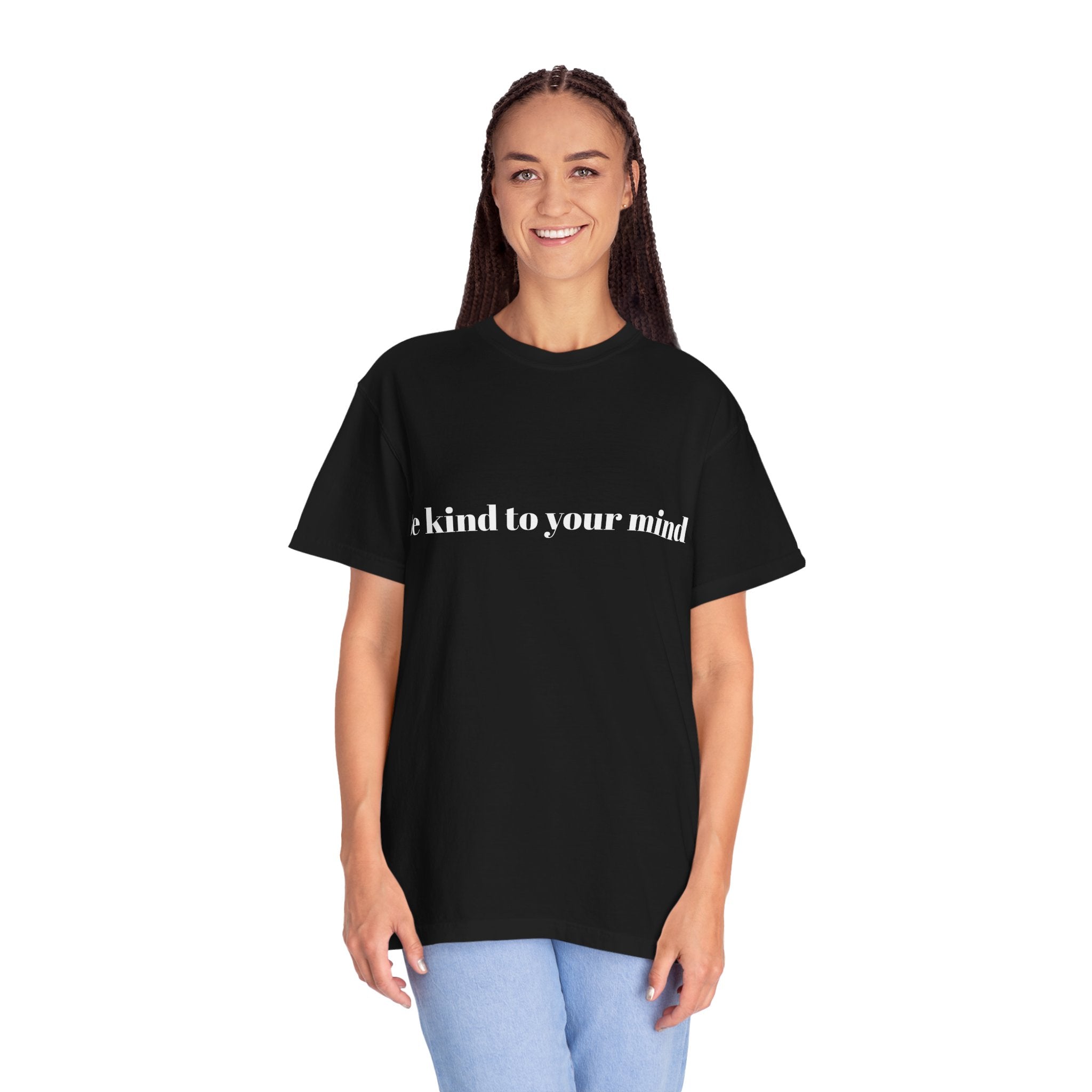 Be Kind To Your Mind T-Shirt — Mental Health Awareness Graphic Tee